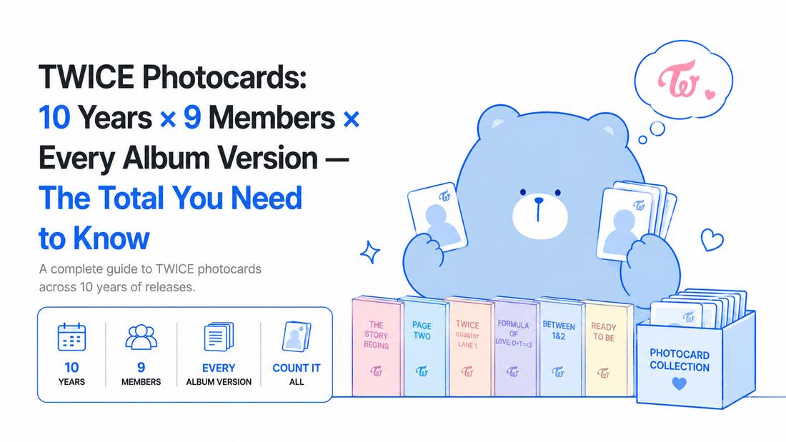 TWICE Photocards: 10 Years × 9 Members × Every Album Version — The Total You Need to Know