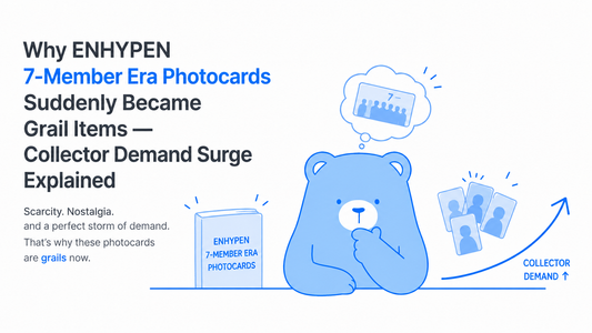 Why ENHYPEN 7-Member Era Photocards Suddenly Became Grail Items — Collector Demand Surge Explained