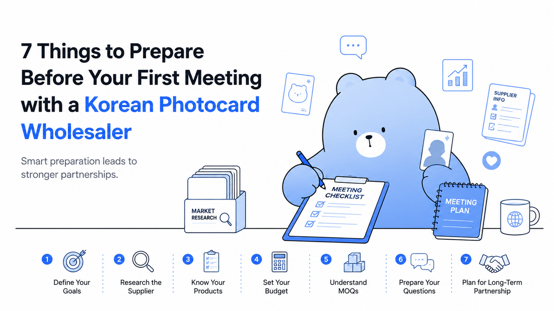 7 Things to Prepare Before Your First Meeting with a Korean Photocard Wholesaler