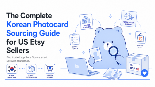 The Complete Korean Photocard Sourcing Guide for US Etsy Sellers | Kpop Photocard Wholesale